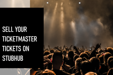 How to Sell Ticketmaster Tickets on StubHub