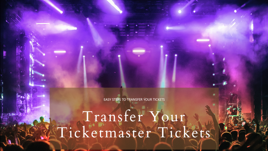 transfer tickets on ticketmaster