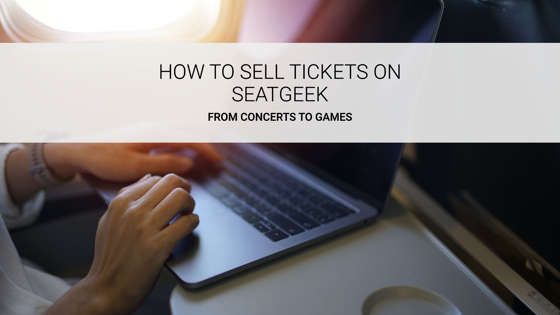 Sell Tickets on SeatGeek