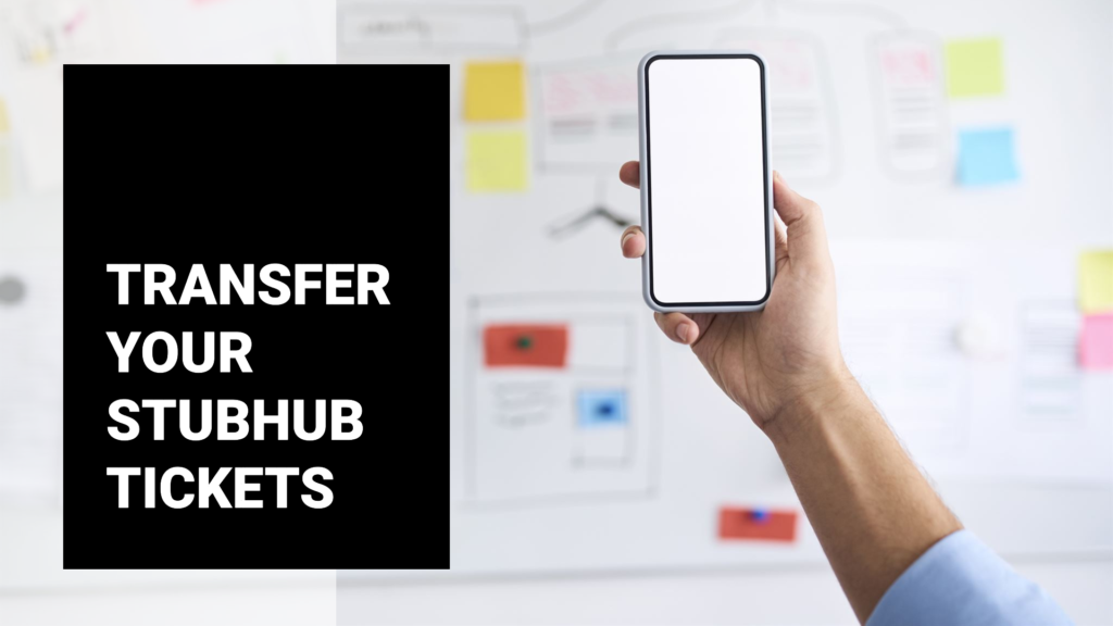 Transfer Tickets on StubHub