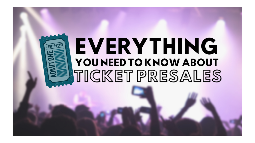 How Ticket Presales Work