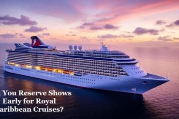 can you reserve shows early for royal caribbean cruises