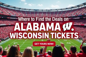 Where to Find the Best Deals on Alabama vs. Wisconsin Tickets